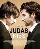 Смотреть Онлайн Поцелуй Иуды / Judas Kiss [2011]
